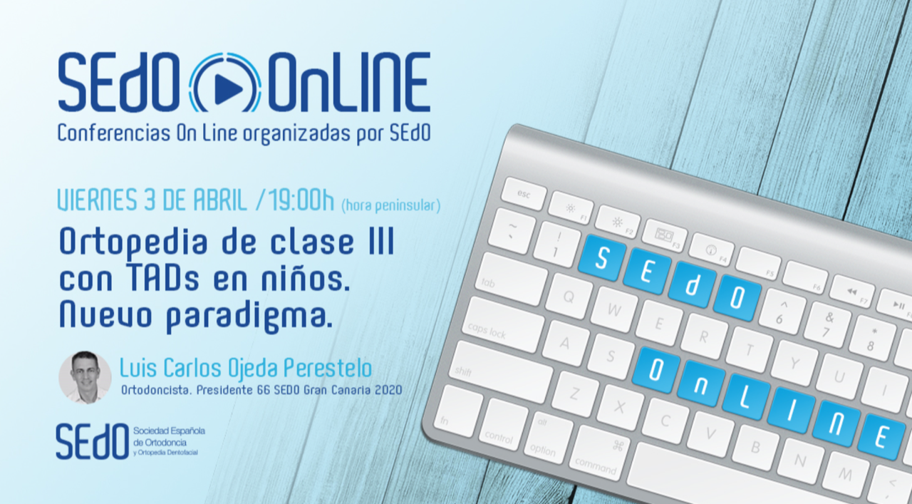  Sedo Online es una apuesta permanente de la Sociedad Española de Ortodoncia y Ortopedia Dentofacial por la formación de sus miembros, no concretada solo al tiempo de confinamiento